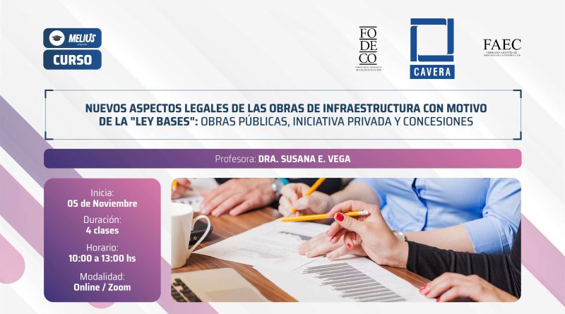 Curso Nuevos aspectos legales de las obras de infraestructura con motivo de la “Ley Bases”: obras públicas, iniciativa privada y concesiones