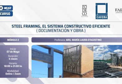 Curso Steel framing, el sistema constructivo eficiente. Módulo 2: Documentación y Obra – Gestión y verificaciones en Steel Frame – Optimización de recursos