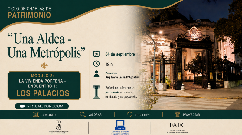 Ciclo de charlas de patrimonio – Módulo 2: La vivienda porteña – Encuentro 1: Los palacios